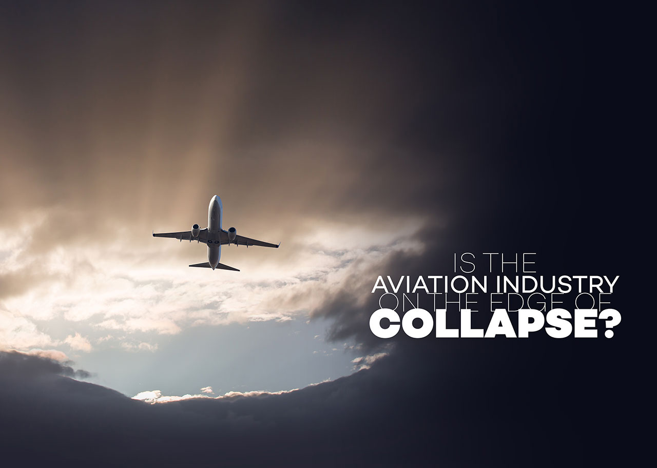 Is the Aviation Industry on the Edge of Collapse?